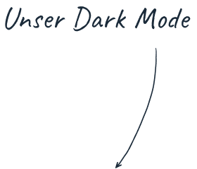 Unser Dark Mode